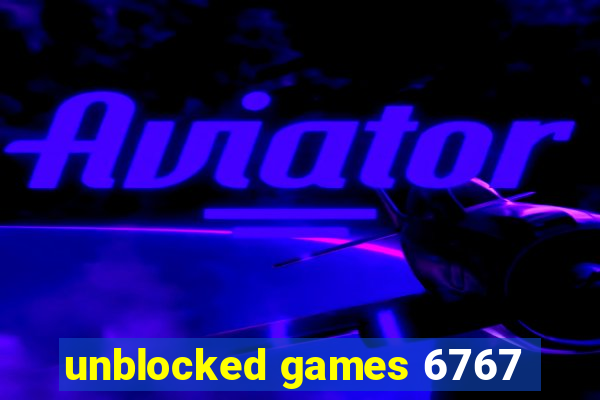 unblocked games 6767